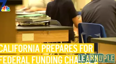 California Education Chief Discusses Federal Funding Changes