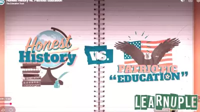 Honest History vs. Patriotic Education